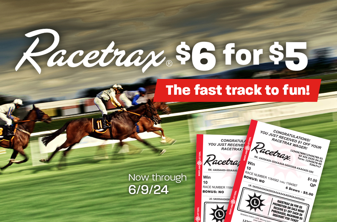 We're off to the races! ANY $6 Racetrax® purchase will receive a $1 discount!