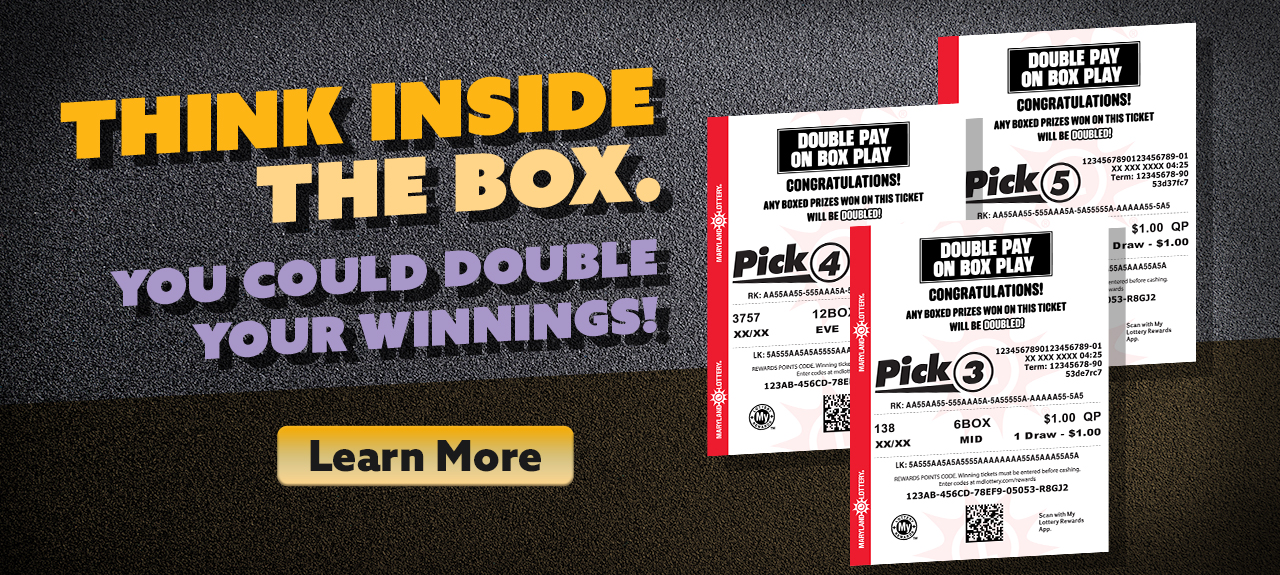 Think inside the box. You could double your winnings!