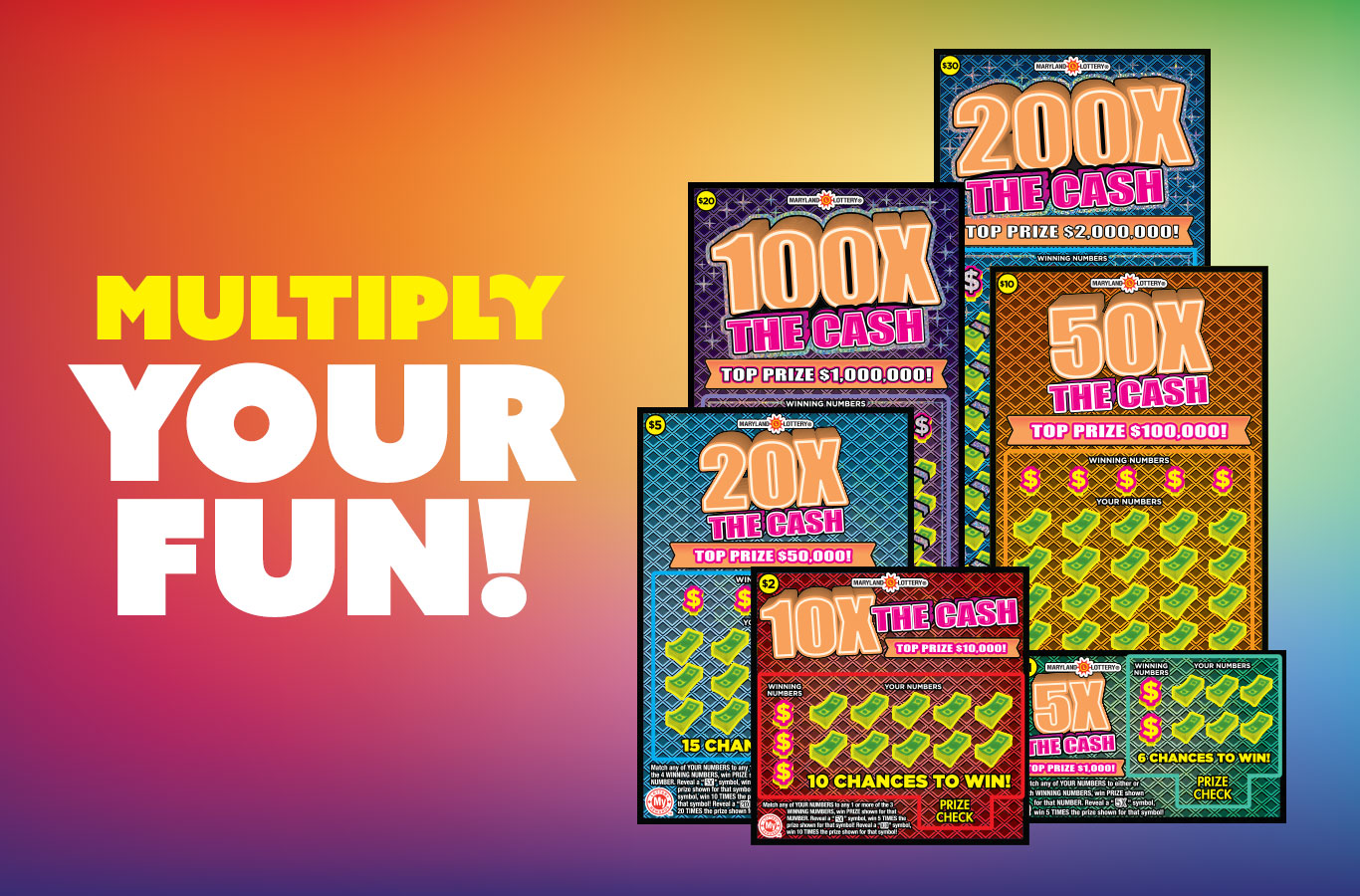 Get X-cited! Enter X the Cash Scratch-Offs for a second chance to win up to $75,000.