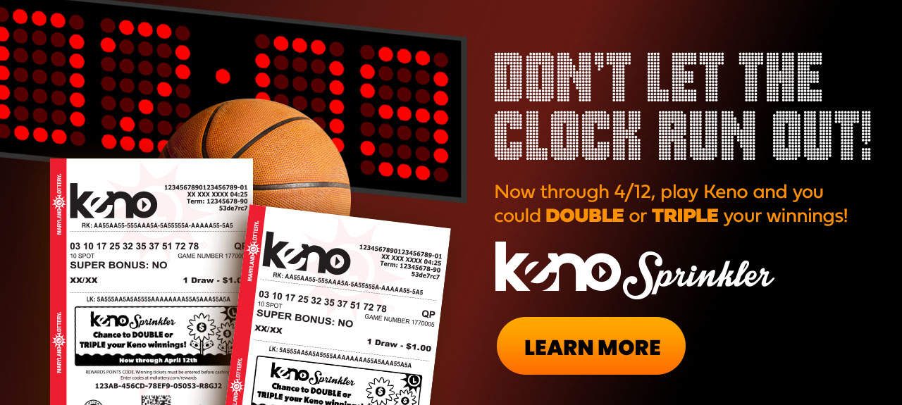 Now through 4/12, play Keno and you could DOUBLE or TRIPLE your winnings!